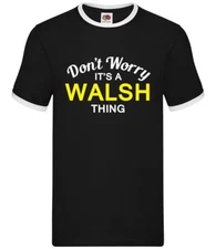 Don't Worry It's a WALSH Thing - Mens Ringer - Surname Custom Name Family