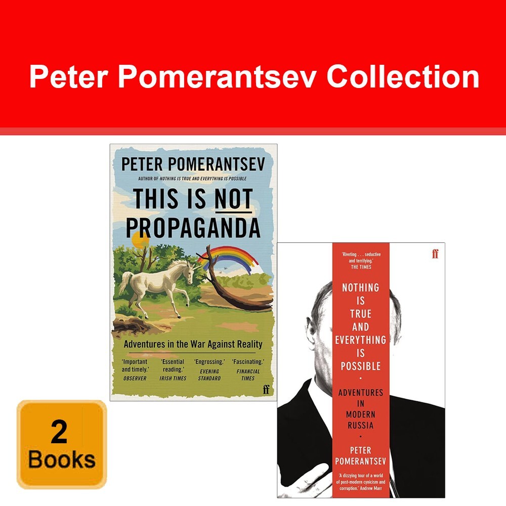 Peter Pomerantsev Collection 2 Books Set This Is Not Propaganda,Nothing is True