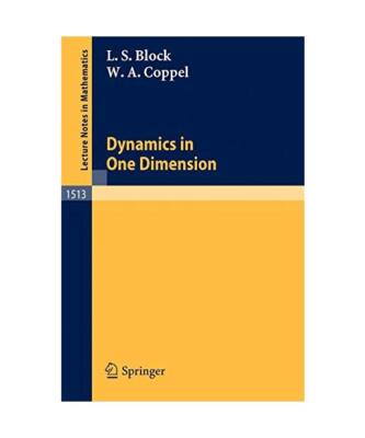 Dynamics in One Dimension, William A. Coppel, Louis S. Block