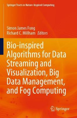 Bio-inspired Algorithms for Data Streaming and Visualization,... - 9789811566974