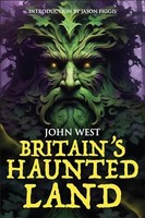 John West - Britain's Haunted Land - Paperback - G245Z