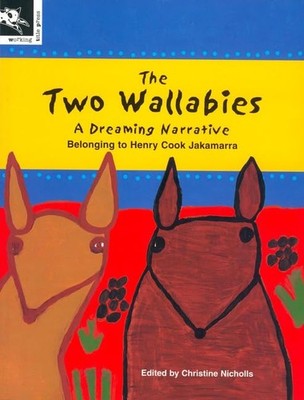The Two Wallabies: A Dreaming Narra..., Henry Cook Jaka