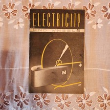 ÉLECTRICITÉ ET ROUES par Ralph Richardson General Motors livret PR 1939