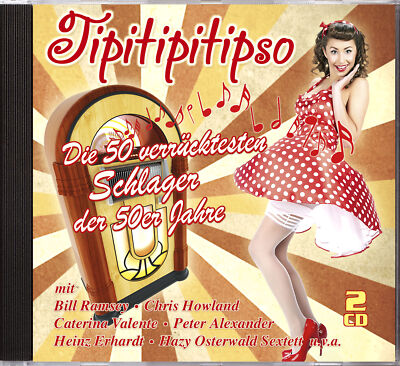 Various - Tipitipitipso - Die 50 verrücktesten Schlager der 50er Jahre (2-CD)...