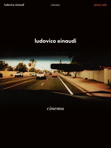 Ludovico Einaudi - Cinema: Piano Solo Songbook by Ludovico Einaudi (2022, ...