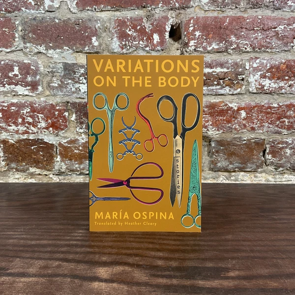 Variations On The Body By Ospina, Maria