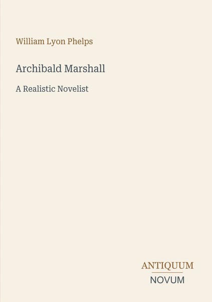 William Lyon Phelps | Archibald Marshall | Taschenbuch | Englisch (2026)-image