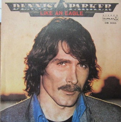 Dennis Parker - Like An Eagle (7'') (Mint (M)) - 314282541