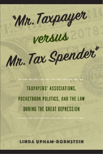 Linda Upham-Bornstein "Mr. Taxpayer versus Mr. Tax Spender" (Tascabile)