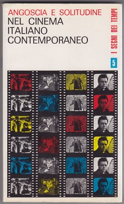 May, Angst und Einsamkeit im zeitgenössischen italienischen Kino, 1968, Erfahrungen