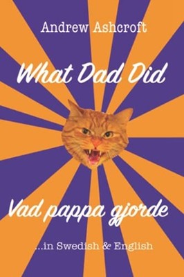 What Dad Did Vad Pappa Gjorde -  NEW Andrew Ashcroft 2021