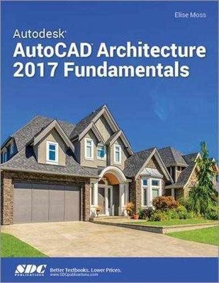Autodesk AutoCAD Architecture 2017 - Paperback, by Moss Elise - Very Good