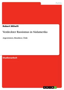Verdeckter Rassismus in Südamerika (Buch)