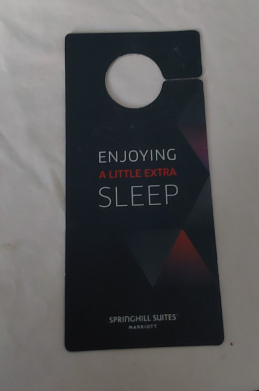 NICE MOTEL DOOR HANG TAG - SPRINGHILL SUITES   ENJOYING A LITTLE EXTRA SLEEP
