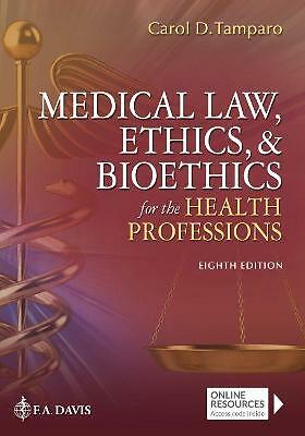 Medical Law, Ethics, & Bioethics for the Health Professions by Carol D....