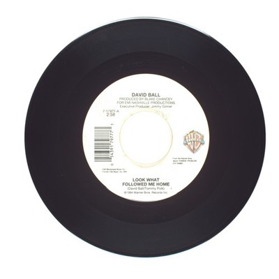 David Ball - Look What Followed Me Home; What Do You Want With His Love (VG+)