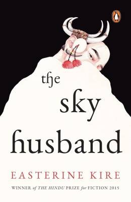 The Sky Husband, Easterine Kire,  Paperback