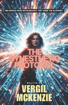 The Synesthetic Protocol: Her senses were never broken. They were the blueprint.