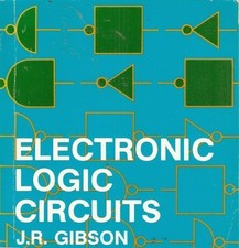 Electronic Logic Circuits by Gibson, J.R. Paperback Book The Cheap Fast Free