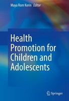 Health Promotion For Children And Adolescents Maya Rom Korin