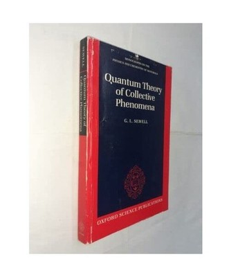 Quantum Theory of Collective Phenomena 