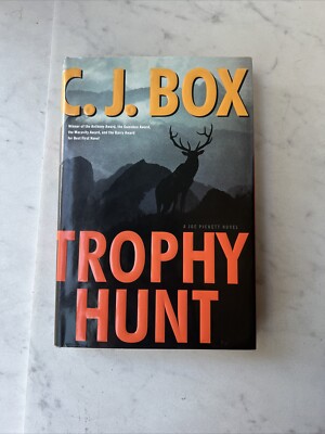 Trophy Hunt (A Joe Pickett Novel) - Hardcover By Box, C. J.