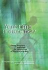 Your Time is Done Now: Slavery, Resistance and Defeat: the Maroon Trials of Dominica 1813-1814 by Papillote Press (Paperback, 2015)