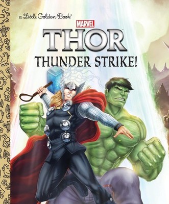 Thunder Strike! (Marvel: Thor) (Little Golden Book) - Sazaklis, John|Spazian...