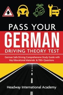 German Pass Your Driving Theory Test: German Safe Drivin... | Buch | Zustand gut