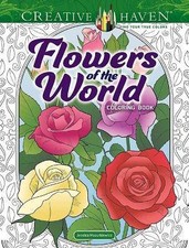 Creative Haven Flowers of the World Coloring Book,