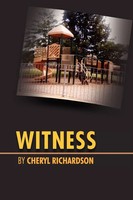 Cheryl Richardson | Witness | Taschenbuch | Englisch (2011) | Xlibris