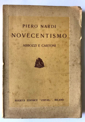 PIERO NARDI - NOVECENTISMO - SKIZZEN UND KARTONS - VERLAGSGESELLSCHAFT ''UNITAS''
