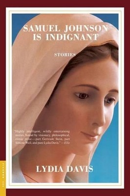 Samuel Johnson Is Indignant: Stories by Lydia Davis (English) Paperback Book