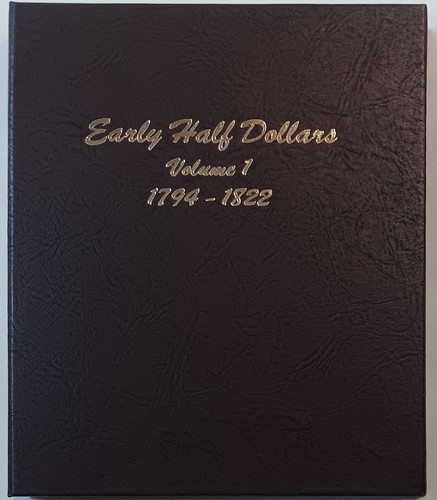 Great Dansco 1794-1822 Early Half Dollar Halves 50 Cent Volume 1 6151 Coin Album