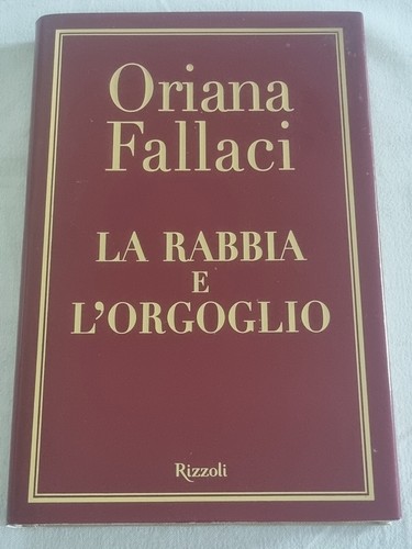 Oriana Fallaci La rabbia e l'orgoglio Libro Rizzoli Seconda ediz dicembre 2001