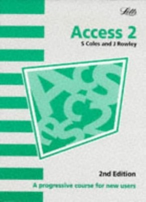 ACCESS 2.0: A Progressive Course for New Users (Software Guide),