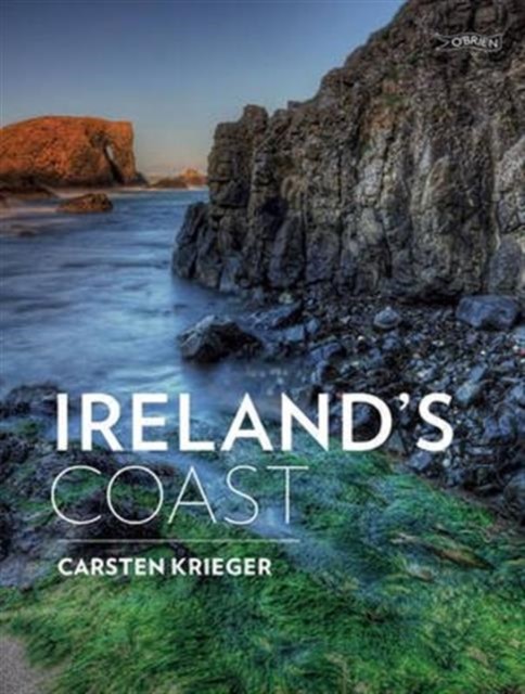 Ireland's Coast by Carsten Krieger (Paperback Book)