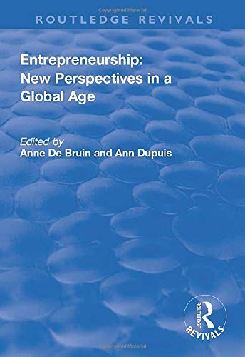 Entrepreneurship: New Perspectives in a Global Age by Dupuis, De-Bruin PB..