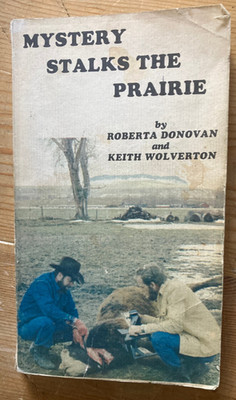 Mystery Stalks the Prairie (first edition), Donovan & Wolverton 1976 MONTANA