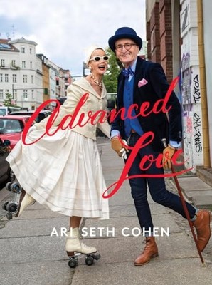 Advanced Love [Hardcover] Cohen, Ari Seth-Never used