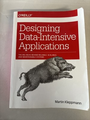 Designing Data-Intensive Applications,  Martin Kleppmann 2017 