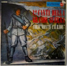 Coro Monte Cauriol - 12 Canti Della Grande Guerra, RCA Victor PML 10273 1962 - I