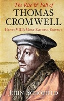 The Rise And Fall Of Thomas Cromwell: Henry Viii`s Most Faithful Servant By John on sale The Rise And Fall Of Thomas Cromwell: Henry Viii`s Most Faithful Servant By John on sale