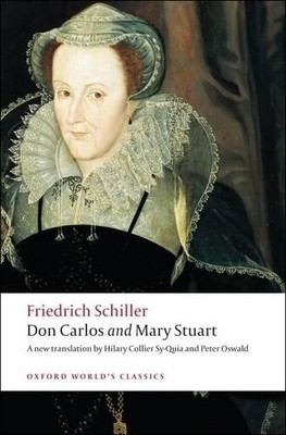 Friedrich Schiller Don Carlos and Mary Stuart (Paperback) (UK IMPORT)