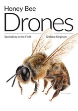 Honey Bee Drones: Specialists in the Field (Paperback or Softback)