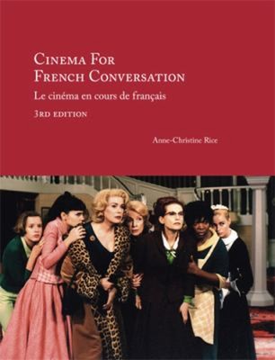 Cinema for French Conversation : Le Cinema en Cours de Francais P