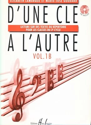 D'une Clé à l'Autre volume 1B classes du 2e cycle Lamarque / Goudard Livre + CD - Photo 1/2