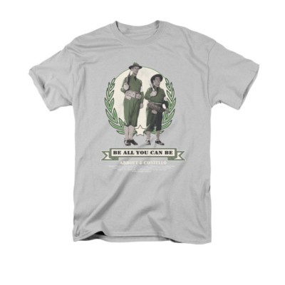 ABBOTT & COSTELLO/BE ALL YOU CAN BE T-Shirt Sizes S-3X NEW
