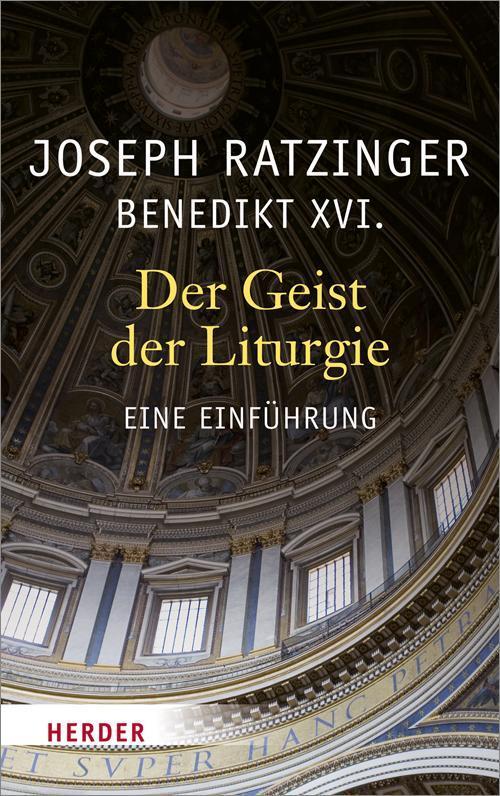 Thumbnail - Joseph Ratzinger | Der Geist Der Liturgie | Taschenbuch | Deutsch