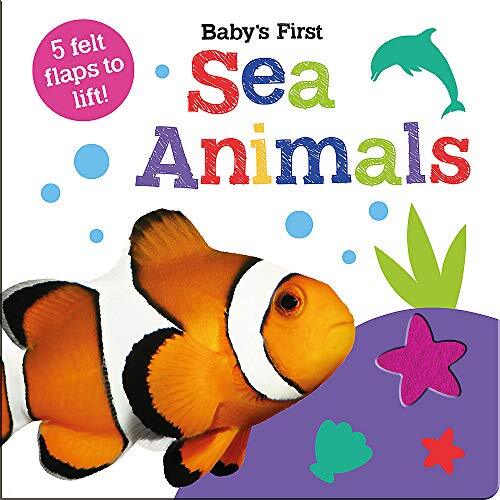 Baby's First Sea Animals (Baby's First Felt Flap Book) By Imagine That, Georgie